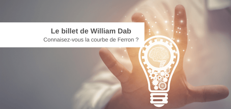 William Dab Entreprises Santé Prevention QVT Gestion des risques mise en conformité HSE Courbe de Ferron